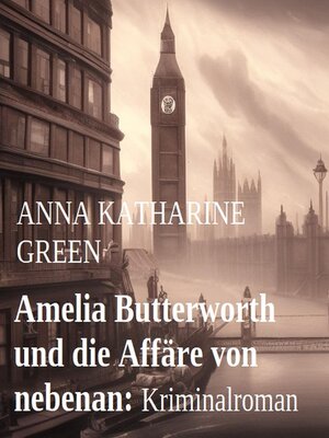 cover image of Amelia Butterworth und die Affäre von nebenan